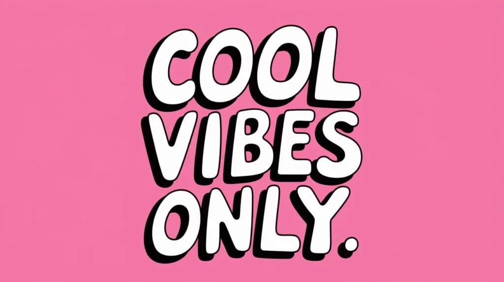 Cool Vibes Only: Captions for Chilled Moments