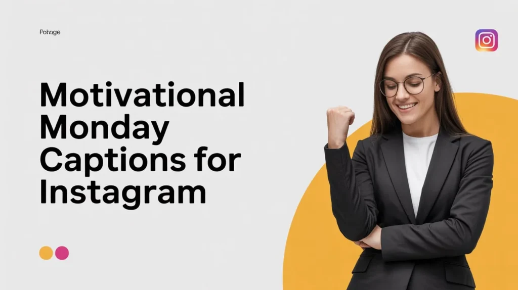 Motivational Monday Captions for Instagram