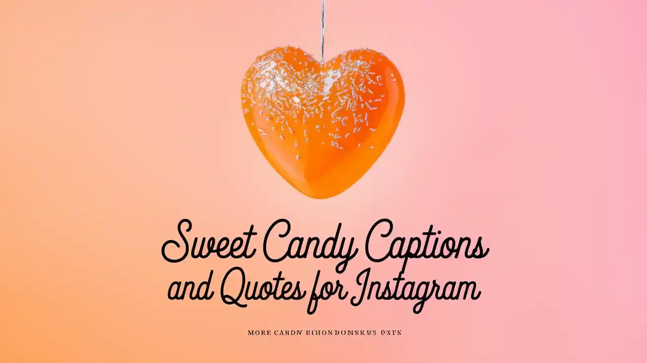 Sweet Candy Captions And Quotes For Instagram