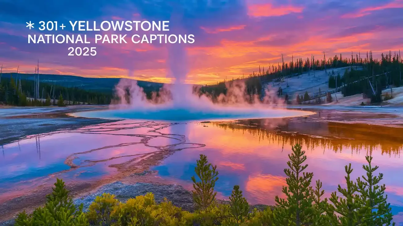 Yellowstone National Park Captions