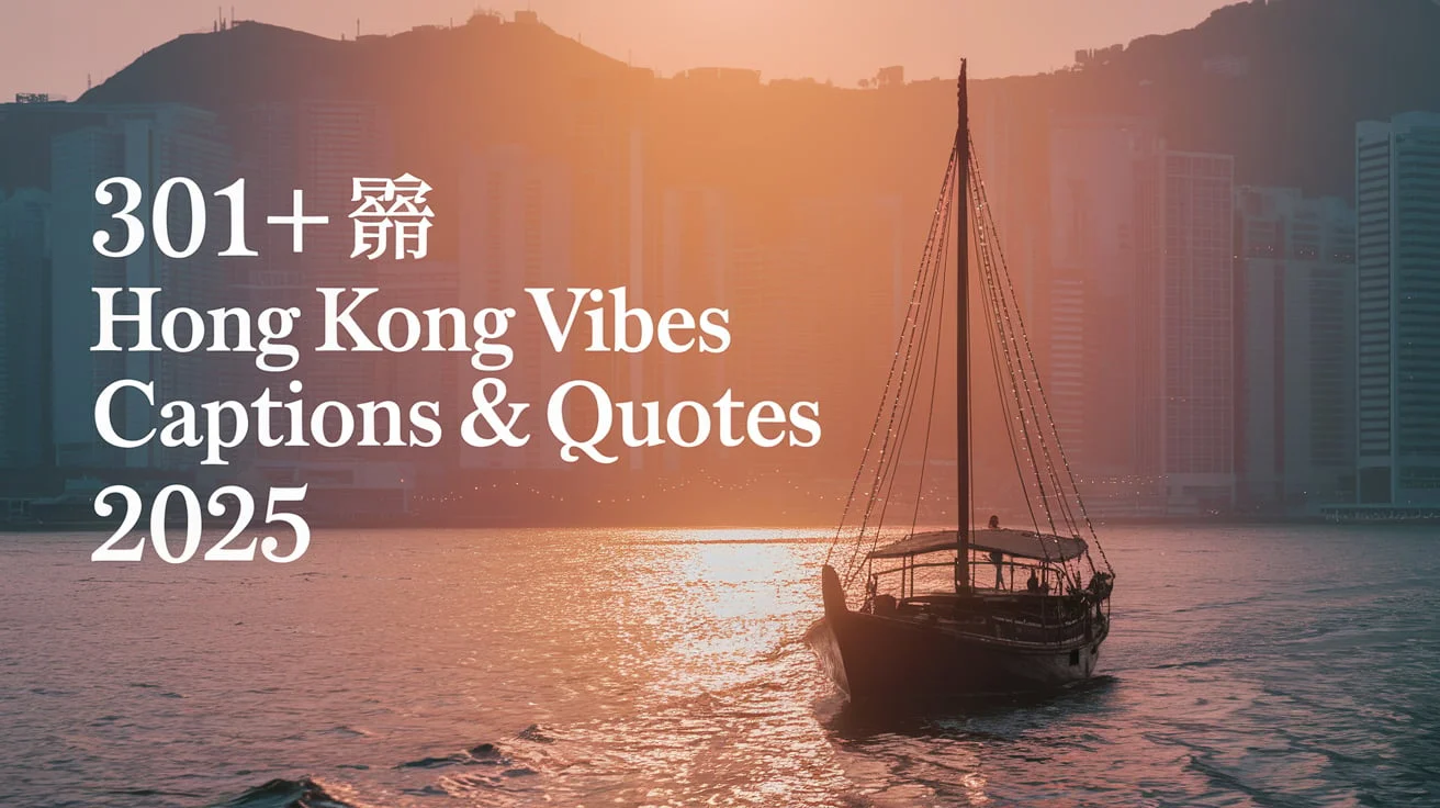 Hong Kong Vibes Captions & Quotes