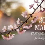 March Captions And Quotes For Instagram