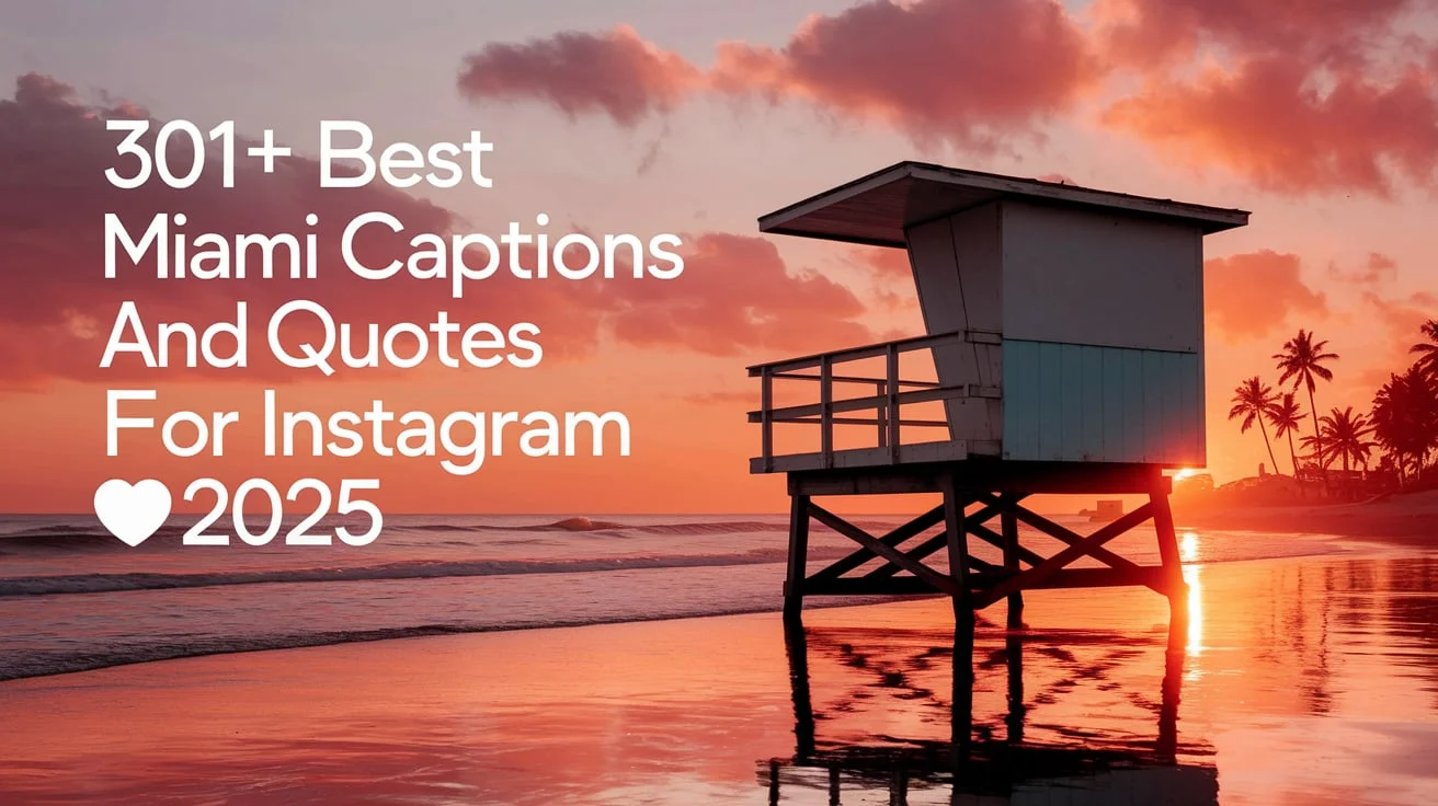 Best Miami Captions and Quotes for Instagram