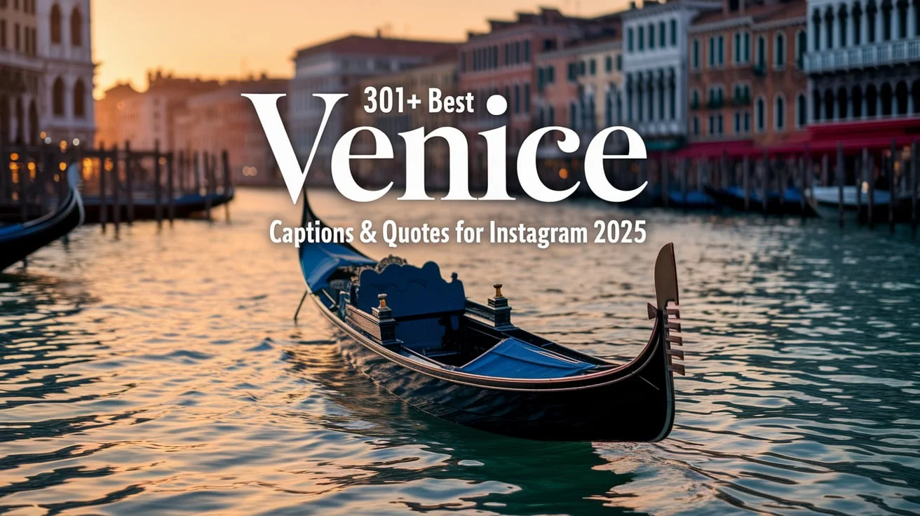 Best Venice Captions & Quotes For Instagram