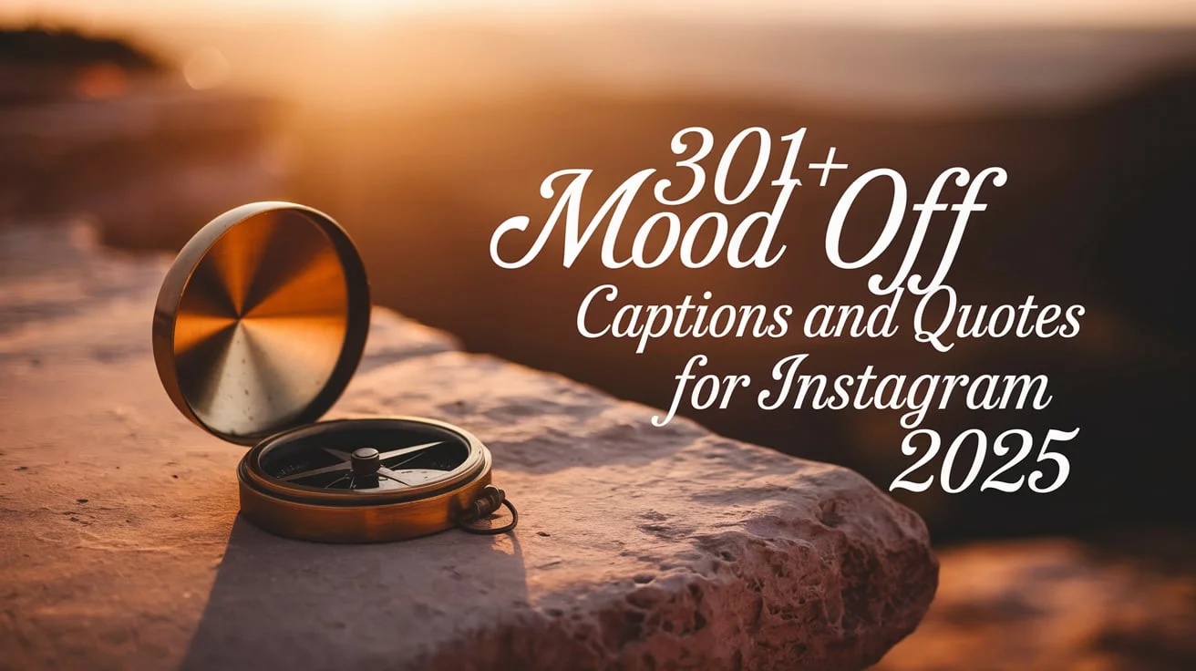 Mood Off Captions and Quotes for Instagram