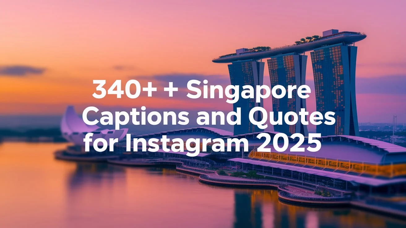 Singapore Captions and Quotes for Instagram