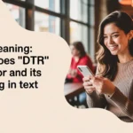 DTR Meaning