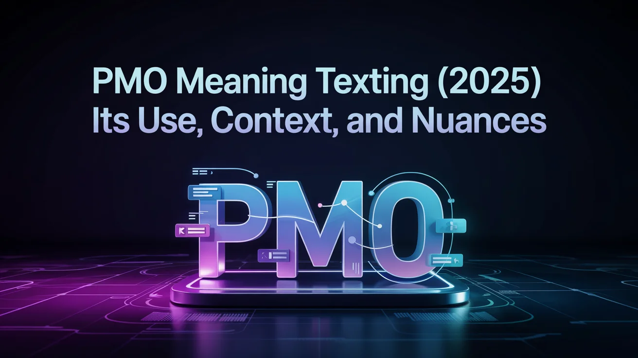 PMO Meaning Texting