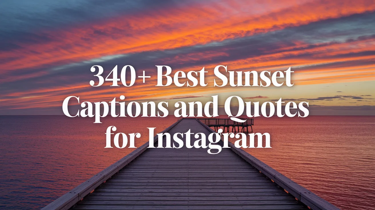 Best Sunset Captions And Quotes For Instagram