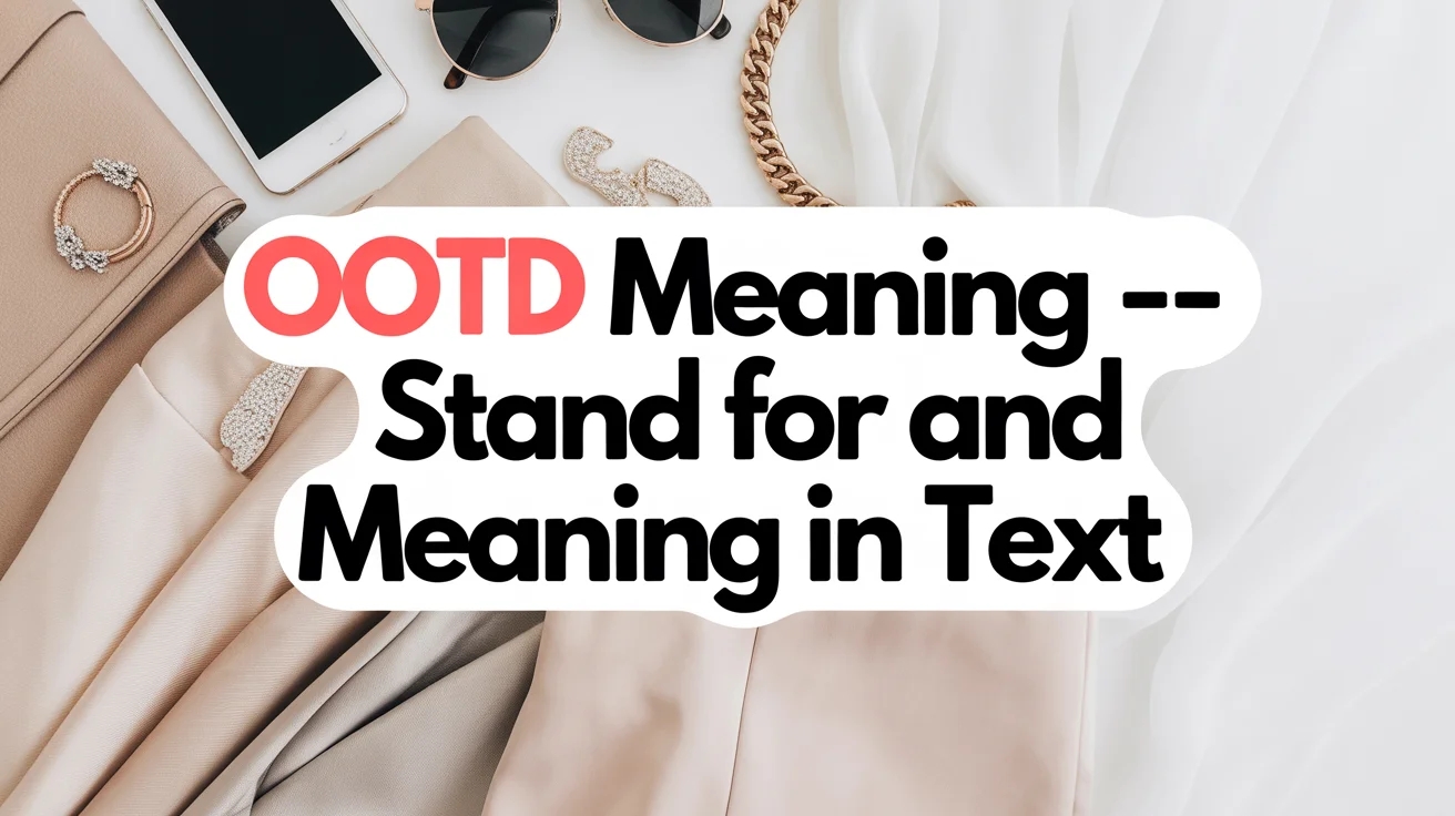 OOTD Meaning