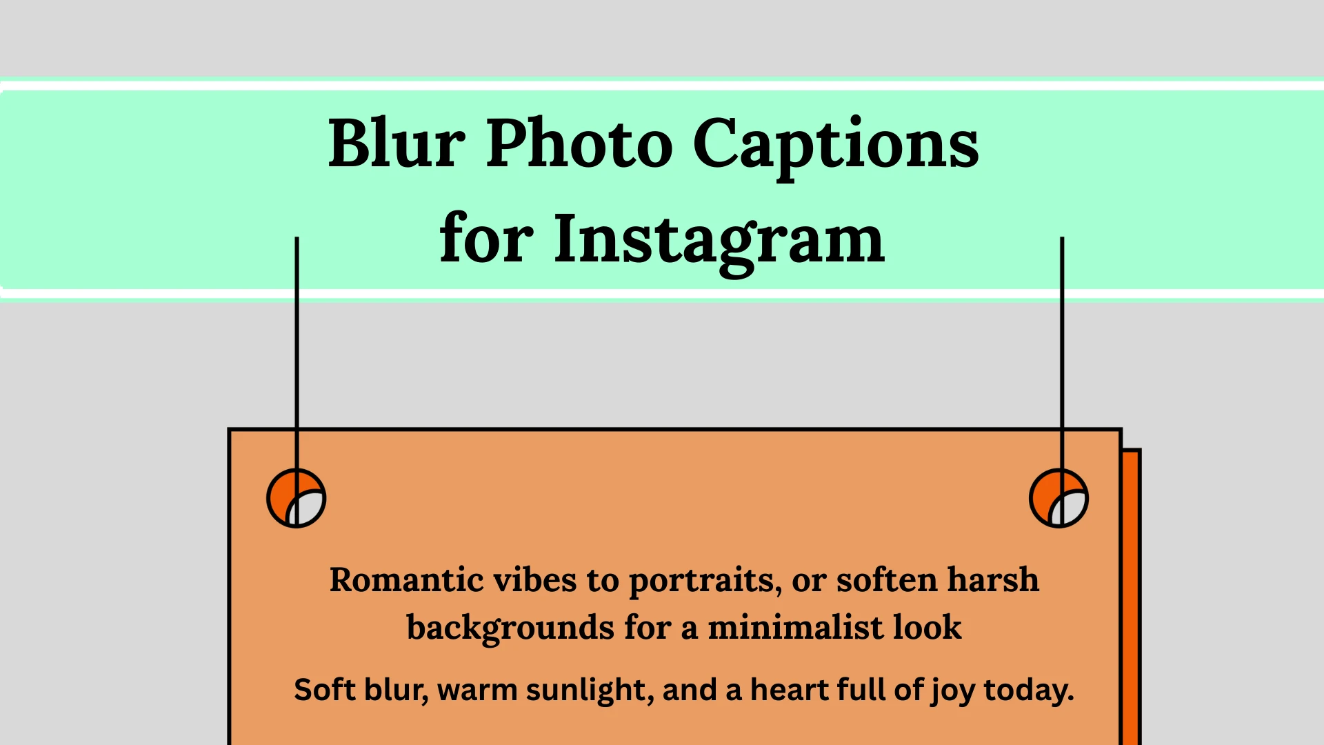 Blur Photo Captions for Instagram: Aesthetic & Moody Caption Ideas