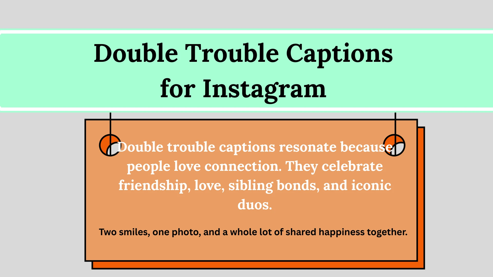Double Trouble Captions for Instagram That Everyone Loves