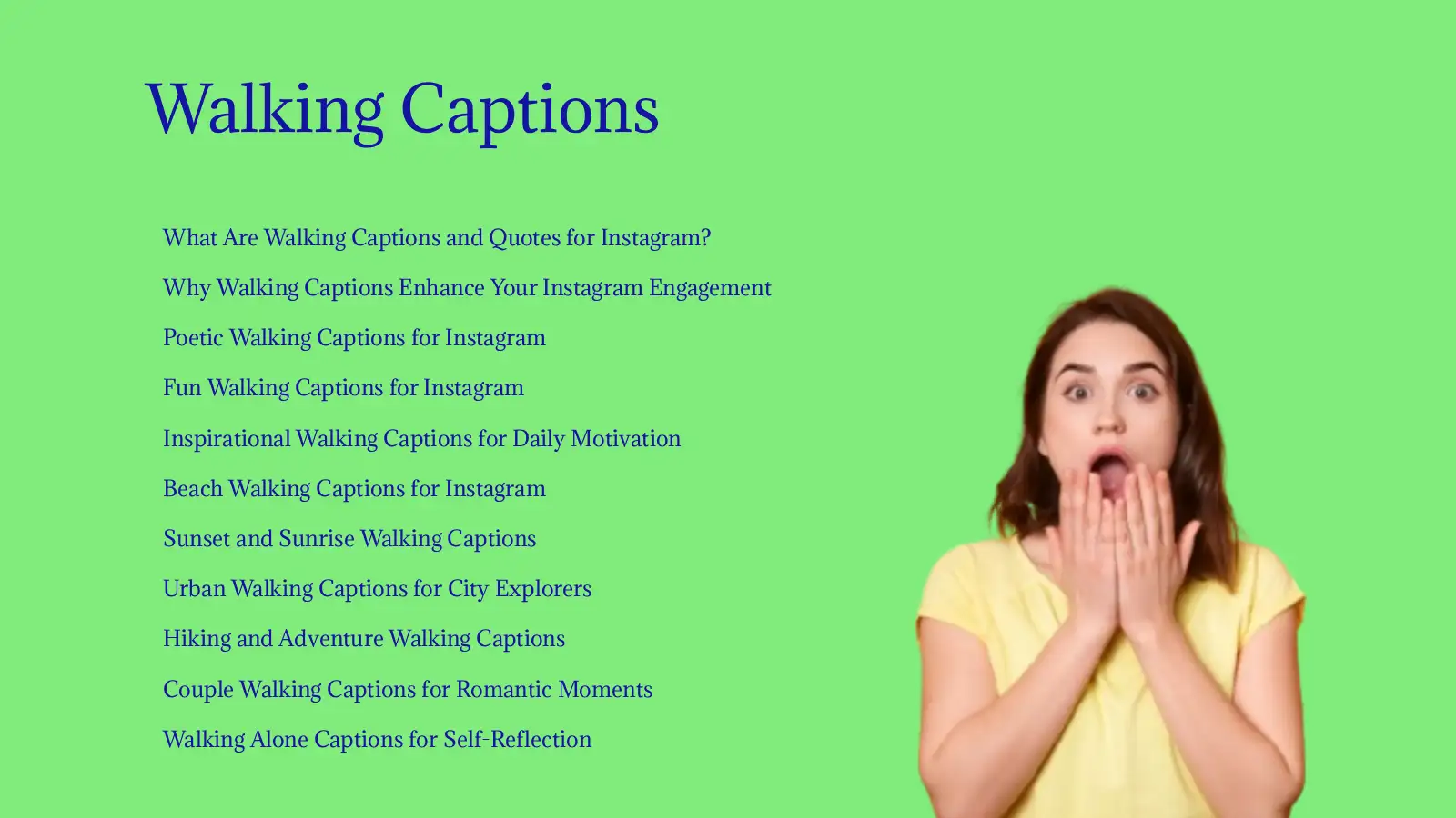 Walking Captions and Quotes