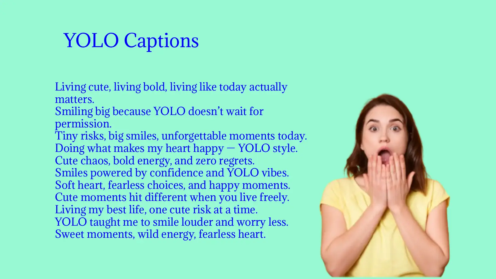 YOLO Captions and Quotes to Live Fearlessly