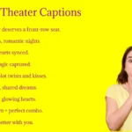 Movie Theater Captions for Instagram