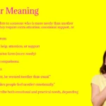 What Does “Needier” Mean?