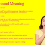 Reach Around Meaning